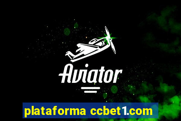 plataforma ccbet1.com